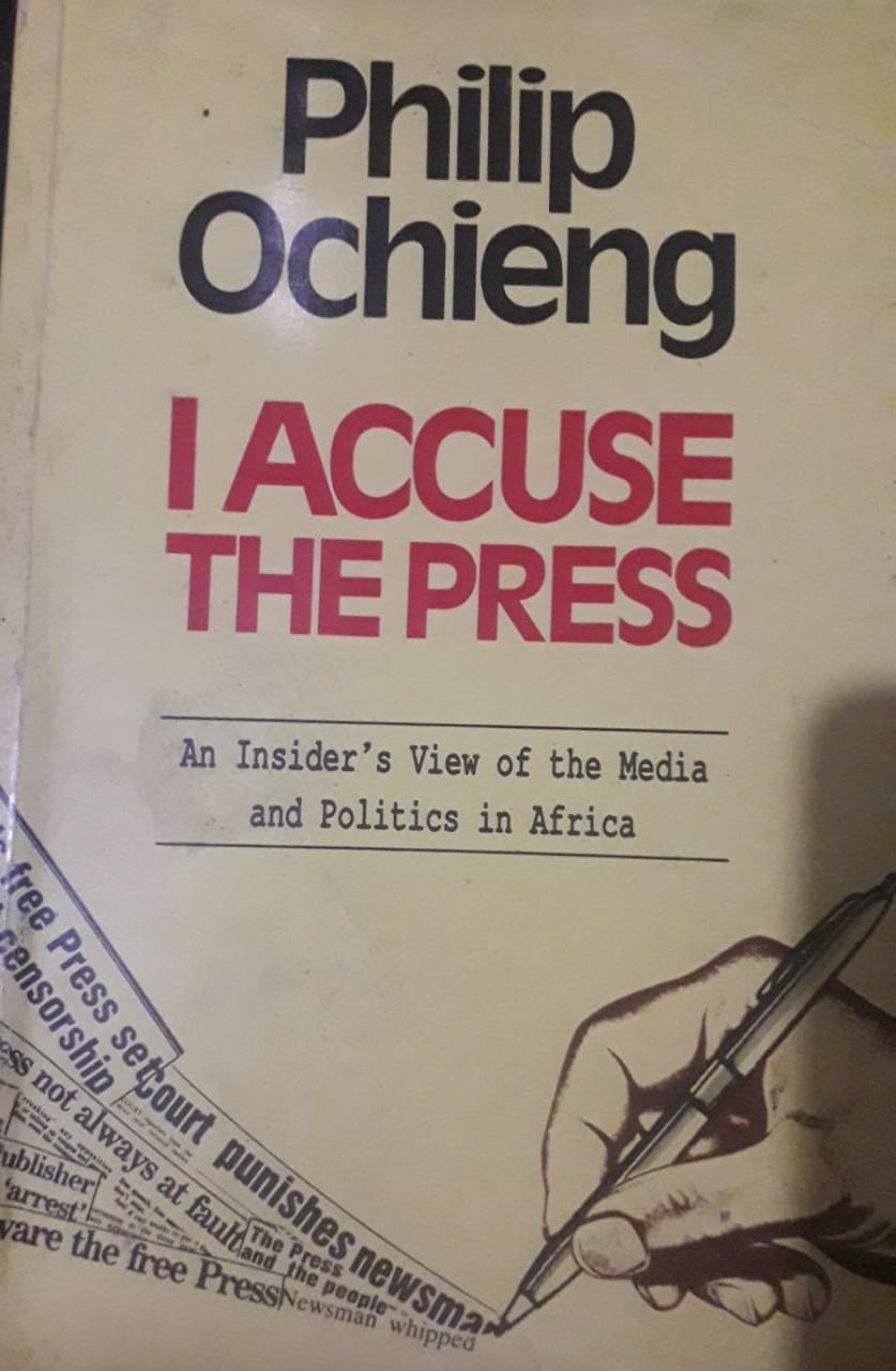 Philip Ochieng Books I accuse the Press