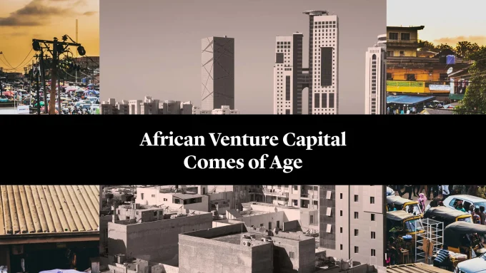 African Venture Capital Comes of Age